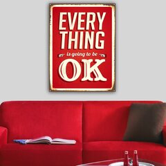 Воспроизведение на холсте Every thing is going to be OK цена и информация | Картины, живопись | kaup24.ee