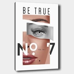 Репродукция на холсте Be True цена и информация | Картины, живопись | kaup24.ee