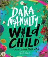 Wild Child : A Journey Through Nature hind ja info | Entsüklopeediad, teatmeteosed | kaup24.ee