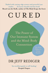 Cured : The Power of Our Immune System and the Mind-Body Connection hind ja info | Entsüklopeediad, teatmeteosed | kaup24.ee