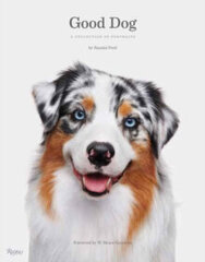 Good Dog : A Collection of Portraits цена и информация | Энциклопедии, справочники | kaup24.ee