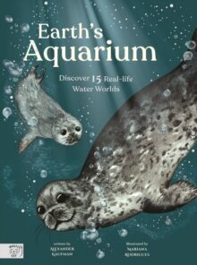 Earth's Aquarium : Discover 15 Real-life Water Worlds цена и информация | Entsüklopeediad, teatmeteosed | kaup24.ee