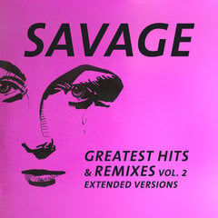 Savage - Greatest Hits & Remixes Vol. 2, LP, vinüülplaat, 12" vinyl record hind ja info | Vinüülplaadid, CD, DVD | kaup24.ee