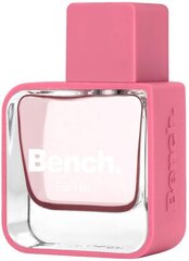 Туалетная вода Bench For Her EDT для женщин, 30 мл цена и информация | Женские духи | kaup24.ee