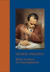 MÕNI NENDEST, MU KAASAEGLASTEST, HENRIK VISNAPUU цена и информация | Книги по архитектуре | kaup24.ee