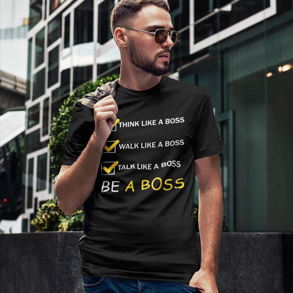 T-särk "Be a Boss" hind ja info |  Originaalsed T-särgid | kaup24.ee