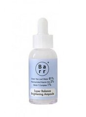 Ergastav näoseerum Barr Super Balance, 30 ml цена и информация | Сыворотки для лица, масла | kaup24.ee