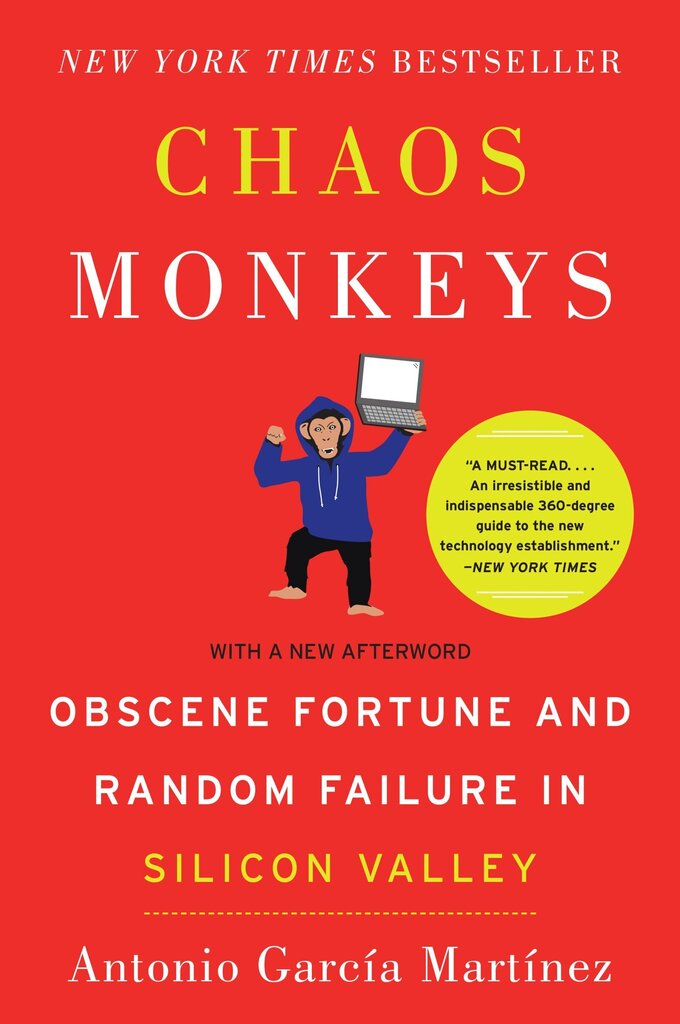 Chaos Monkeys: Obscene Fortune and Random Failure in Silicon Valley цена и информация | Romaanid  | kaup24.ee