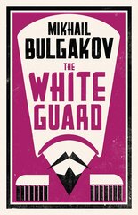 White Guard: New Translation цена и информация | Романы | kaup24.ee