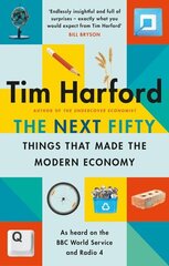 Next Fifty Things that Made the Modern Economy hind ja info | Romaanid  | kaup24.ee