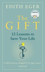 The Gift : 12 Lessons to Save Your Life hind ja info | Entsüklopeediad, teatmeteosed | kaup24.ee