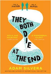 They Both Die at the End : The international No.1 bestseller! hind ja info | Romaanid  | kaup24.ee