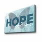 Reproduktsioon Hope цена и информация | Seinapildid | kaup24.ee