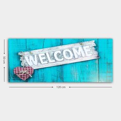 Reproduktsioon Welcome hind ja info | Seinapildid | kaup24.ee