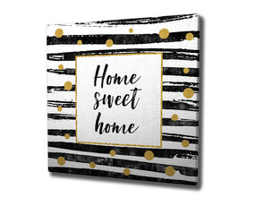 Reproduktsioon Home sweet home hind ja info | Seinapildid | kaup24.ee