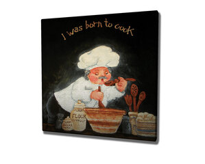 Reproduktsioon I was born to cook hind ja info | Seinapildid | kaup24.ee