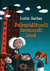 PAHUPIDIKOOLI ISEMOODI LOOD, LOUIS SACHAR цена и информация | Книги для подростков и молодежи | kaup24.ee