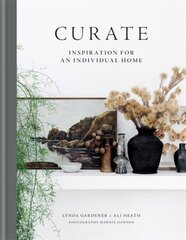 Raamat Curate : Inspiration for an Individual Home hind ja info | Entsüklopeediad, teatmeteosed | kaup24.ee