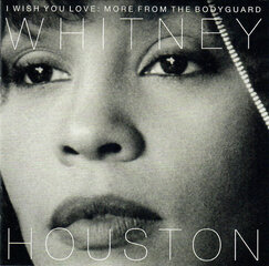 CD диск Whitney Houston - I Wish You Love: More From The Bodyguard, CD, Digital Audio Compact Disc цена и информация | Виниловые пластинки, CD, DVD | kaup24.ee