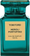 Tom Ford Neroli Portofino EDP unisex 100 ml цена и информация | Женские духи | kaup24.ee