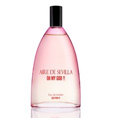 Naiste parfüüm Oh My God Aire Sevilla EDT (150 ml) (150 ml) hind ja info | Naiste parfüümid | kaup24.ee