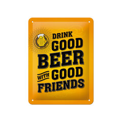 Nostalgic Art металлическая пластина Drink good beer with good friends, 15x20 см цена и информация | Детали интерьера | kaup24.ee