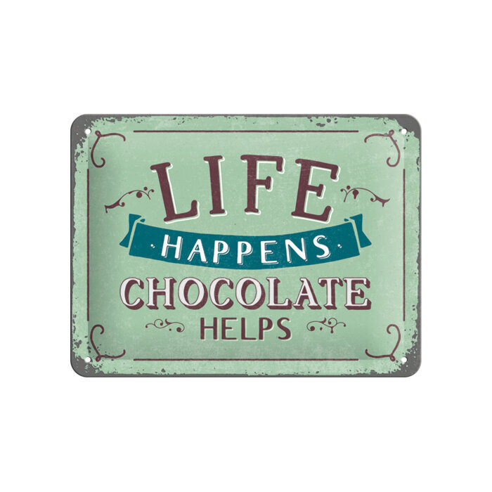 Metallplaat 15x20cm / Life happens... Chocolate helps hind ja info | Sisustuselemendid | kaup24.ee