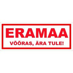 Eramaa 15x40 pvc цена и информация | Информационные знаки | kaup24.ee