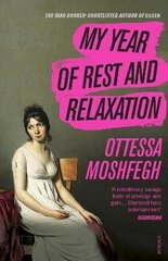 My Year of Rest and Relaxation: The cult New York Times bestseller цена и информация | Романы | kaup24.ee