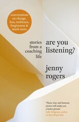 Are You Listening? : Stories from a Coaching Life hind ja info | Entsüklopeediad, teatmeteosed | kaup24.ee