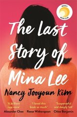 Last Story of Mina Lee: the Reese Witherspoon Book Club pick цена и информация | Романы | kaup24.ee