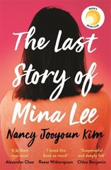 The Last Story of Mina Lee : the Reese Witherspoon Book Club pick hind ja info | Romaanid  | kaup24.ee