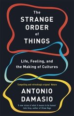 The Strange Order Of Things : Life, Feeling and the Making of Cultures цена и информация | Энциклопедии, справочники | kaup24.ee