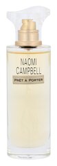Naomi Campbell Pret a Porter EDP для женщин, 30 мл цена и информация | Женские духи | kaup24.ee