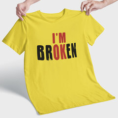 T-särk "I'm broken" hind ja info |  Originaalsed T-särgid | kaup24.ee