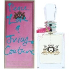 Juicy Couture Peace, Love and Juicy Couture EDP naistele 100 ml hind ja info | Juicy Couture Kosmeetika, parfüümid | kaup24.ee