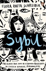 Sybil : The True Story of a Woman Possessed by Sixteen Separate Personalities цена и информация | Книги по социальным наукам | kaup24.ee
