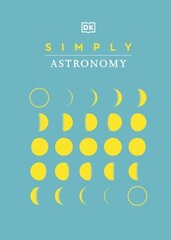 Simply Astronomy hind ja info | Entsüklopeediad, teatmeteosed | kaup24.ee