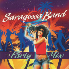 Vinüülplaat (LP) SARAGOSSA BAND "The Party Mix" hind ja info | Vinüülplaadid, CD, DVD | kaup24.ee